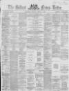 Belfast News-Letter Monday 03 April 1865 Page 1