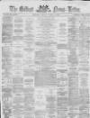 Belfast News-Letter Friday 14 April 1865 Page 1