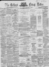 Belfast News-Letter Thursday 24 August 1865 Page 1