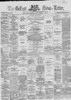 Belfast News-Letter Monday 04 September 1865 Page 1