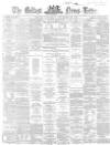 Belfast News-Letter Saturday 30 November 1867 Page 1