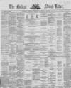 Belfast News-Letter Monday 22 March 1869 Page 1