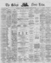 Belfast News-Letter Friday 16 April 1869 Page 1