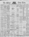 Belfast News-Letter Wednesday 21 April 1869 Page 1
