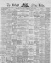 Belfast News-Letter Saturday 03 July 1869 Page 1