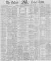 Belfast News-Letter Thursday 14 October 1869 Page 1