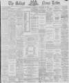 Belfast News-Letter Wednesday 24 November 1869 Page 1
