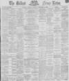Belfast News-Letter Friday 03 December 1869 Page 1