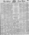 Belfast News-Letter Thursday 23 December 1869 Page 1