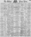 Belfast News-Letter Thursday 10 February 1870 Page 1