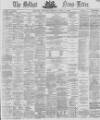 Belfast News-Letter Thursday 14 April 1870 Page 1