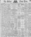 Belfast News-Letter Thursday 16 June 1870 Page 1