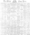 Belfast News-Letter Thursday 13 April 1871 Page 1
