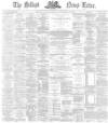 Belfast News-Letter Monday 18 September 1871 Page 1
