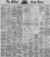 Belfast News-Letter Thursday 25 April 1872 Page 1