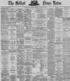 Belfast News-Letter Friday 21 June 1872 Page 1