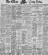 Belfast News-Letter Wednesday 04 September 1872 Page 1