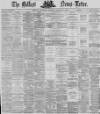 Belfast News-Letter Thursday 24 October 1872 Page 1