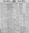 Belfast News-Letter Saturday 09 November 1872 Page 1