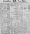 Belfast News-Letter Monday 11 November 1872 Page 1