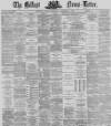 Belfast News-Letter Friday 29 November 1872 Page 1