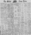 Belfast News-Letter Thursday 19 December 1872 Page 1