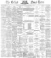Belfast News-Letter Monday 15 September 1873 Page 1