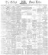 Belfast News-Letter Thursday 04 September 1873 Page 1