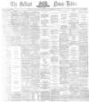 Belfast News-Letter Thursday 18 September 1873 Page 1