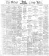 Belfast News-Letter Thursday 02 October 1873 Page 1