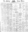 Belfast News-Letter Monday 03 November 1873 Page 1