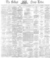 Belfast News-Letter Friday 12 December 1873 Page 1