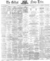 Belfast News-Letter Thursday 18 June 1874 Page 1