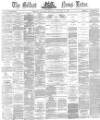 Belfast News-Letter Thursday 26 November 1874 Page 1