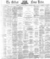 Belfast News-Letter Wednesday 09 December 1874 Page 1