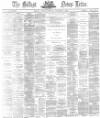 Belfast News-Letter Friday 11 December 1874 Page 1