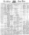 Belfast News-Letter Wednesday 23 December 1874 Page 1