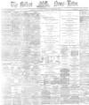 Belfast News-Letter Saturday 20 March 1875 Page 1