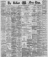 Belfast News-Letter Tuesday 23 May 1876 Page 1