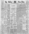 Belfast News-Letter Thursday 09 November 1876 Page 1