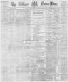 Belfast News-Letter Monday 13 November 1876 Page 1