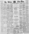 Belfast News-Letter Wednesday 15 November 1876 Page 1