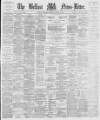 Belfast News-Letter Thursday 11 January 1877 Page 1