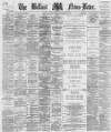 Belfast News-Letter Monday 29 January 1877 Page 1