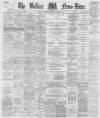 Belfast News-Letter Thursday 01 February 1877 Page 1