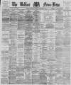 Belfast News-Letter Wednesday 12 September 1877 Page 1