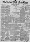 Belfast News-Letter Tuesday 09 April 1878 Page 1