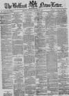 Belfast News-Letter Monday 27 January 1879 Page 1