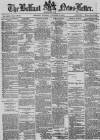 Belfast News-Letter Tuesday 28 January 1879 Page 1