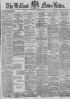 Belfast News-Letter Saturday 01 February 1879 Page 1